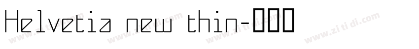 Helvetia new thin字体转换